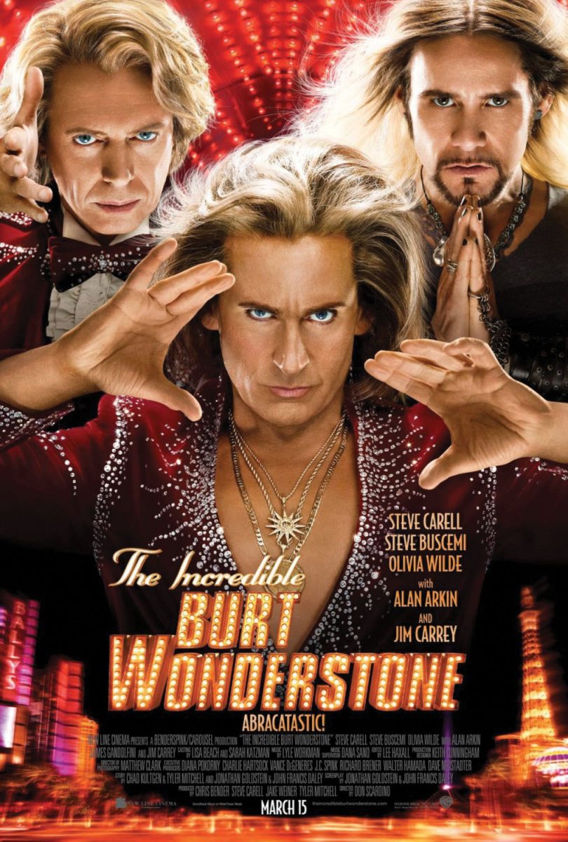 “The Incredible Burt Wonderstone”  opened on March 15 and stars Steve Carell, Jim Carrey and Steve Buscemi. 