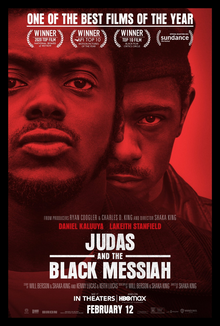 "Judas and the Black Messiah", directed by Shaka King, stars Daniel Kaluuya as leader of the Illinois Black Panther Party Fred Hampton, and Lakeith Stanfield as William O'Neil, an FBI informant working undercover as a member of the Black Panther Party. The film is about the events leading up to Fred Hampton's assassination. 